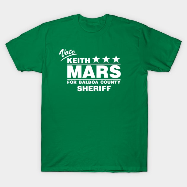 Keith Mars for Sheriff T-Shirt by huckblade